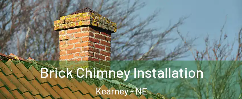  Brick Chimney Installation Kearney - NE