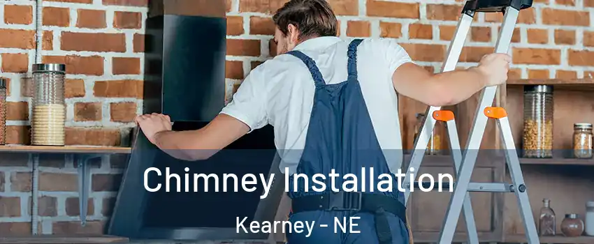  Chimney Installation Kearney - NE