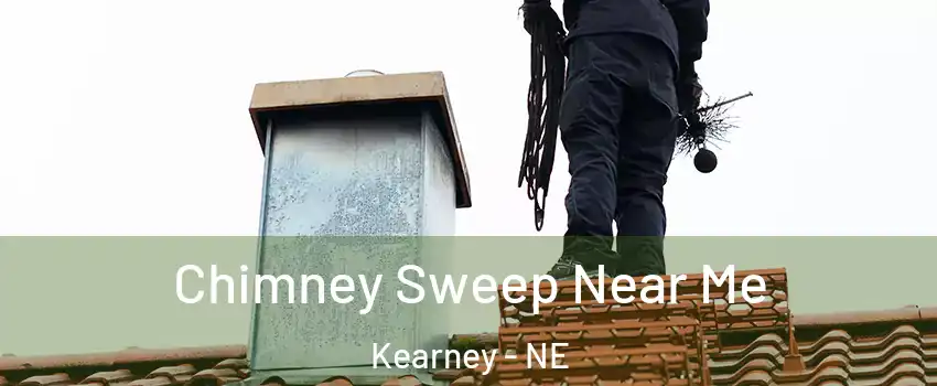  Chimney Sweep Near Me Kearney - NE