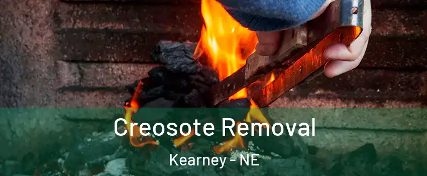  Creosote Removal Kearney - NE