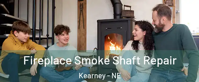  Fireplace Smoke Shaft Repair Kearney - NE
