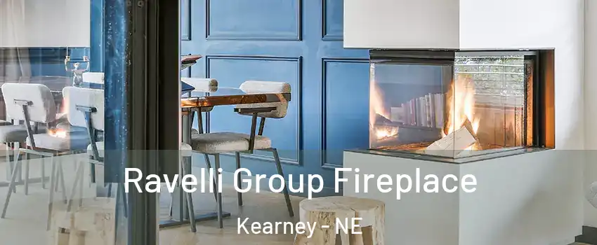  Ravelli Group Fireplace Kearney - NE