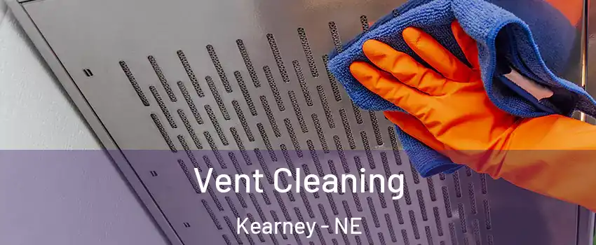  Vent Cleaning Kearney - NE